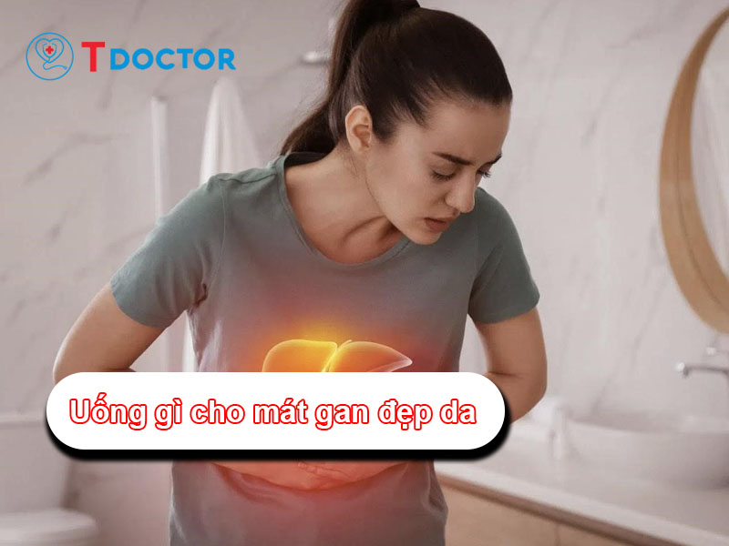 Uống gì cho mát gan - Bí quyết cải thiện sức khoẻ an toàn